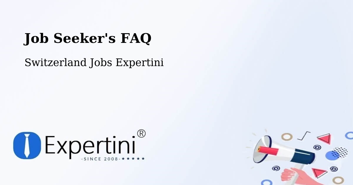 Job Seeker FAQ – Seedorf - Switzerland Jobs Expertini